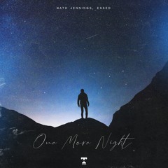 One More Night - Nath Jennings x ESSED