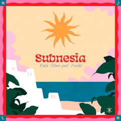 Subnesia - Baila Gitano ft. Nordal - s0645