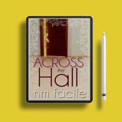 Across The Hall by N.M. Facile. Free Download [PDF]