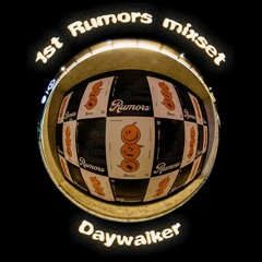 [mixset] Daywalker @ Rumors 2022 ''