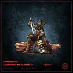 Herculez - Covered In Blood