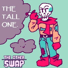 [The Other Swap] THE TALL ONE