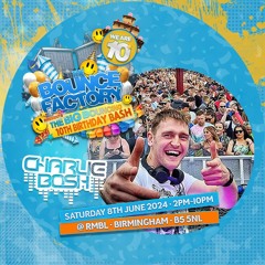 Charlie Bosh @ The Bounce Factory - The Big Bouncing 10th Birthday Bash!!