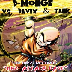 D- Monge & Davix & Tank - DBZ Attack Base