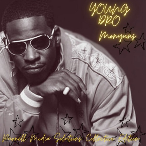 Young Dro - Monyuns - (Purnell Media Solutions Collective Edition)