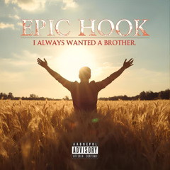 Epic Hook -Theo Somolu, Braelyn Rankins, Aaron Pierre, I Always Wanted A Brother cover