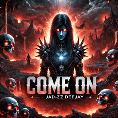 Jad-zz Deejay - Come on