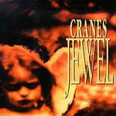 Cranes- Jewel (edited)