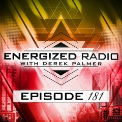 Energized Radio 181 With Derek Palmer
