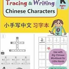 📖 READ View PDF Book Kindle Tracing and Writing Chinese Characters: Level K, Ages 5+ (75 Characte