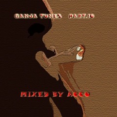 100% Ganja Tunes Part.10