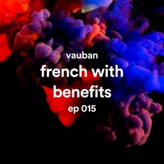 French With Benefits 015 - Vauban