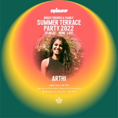 Rinse Summer Terrace Party: Arthi - 25 August 2022