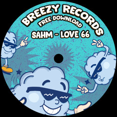 PREMIERE: Sahm - Love66 (Original Mix)[BRZFREE001]