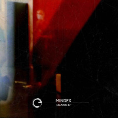 MINDFX - Talking EP - Children Of Tomorrow