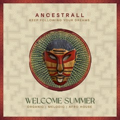 Ancestrall - Organic / Afro & Melodic House