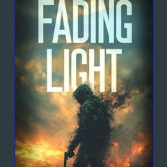 [READ] 📖 Fading Light: Kerrigan's Legacy (Dark Skies: A Kerrigan Survival Saga Book 4)     Kindle