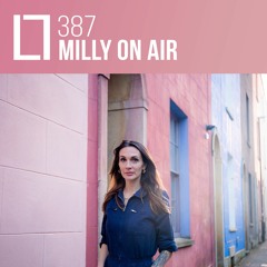 Loose Lips Mix Series - 387 - Milly on Air