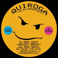 Quiroga - Acid Dropout (Snippets)