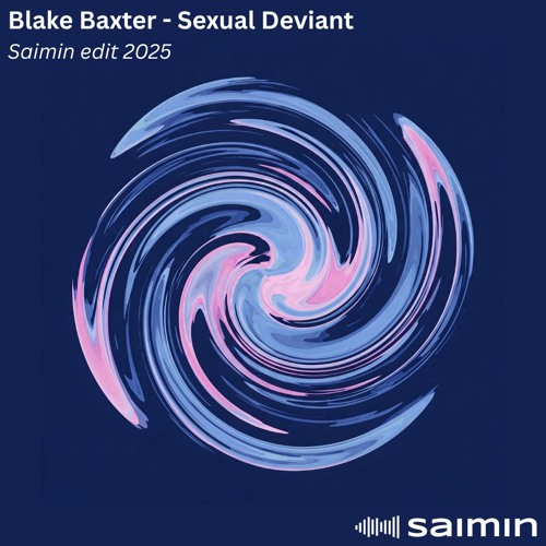 [FREE DL] Blake Baxter - Sexual Deviant (Saimin edit)