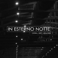 In Esterno Notte - Opera (1001), 14/06/2025