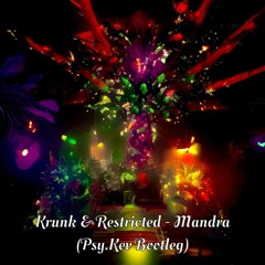 Krunk & Restricted - Mandra (Psy.Kev Remix)