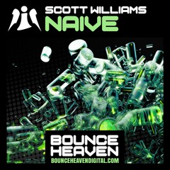 Scott Williams - Naive (Out On BHD Now)