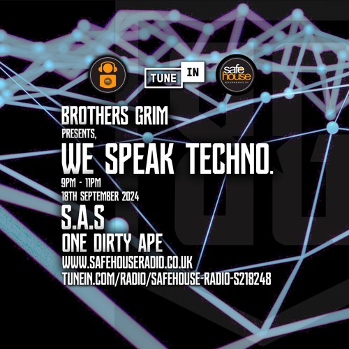 We Speak Techno - S.A.S & One Dirty Ape - 18th September 2024m
