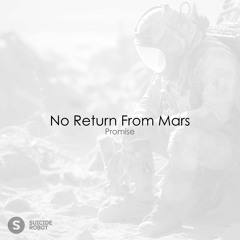 No Return From Mars - Promise