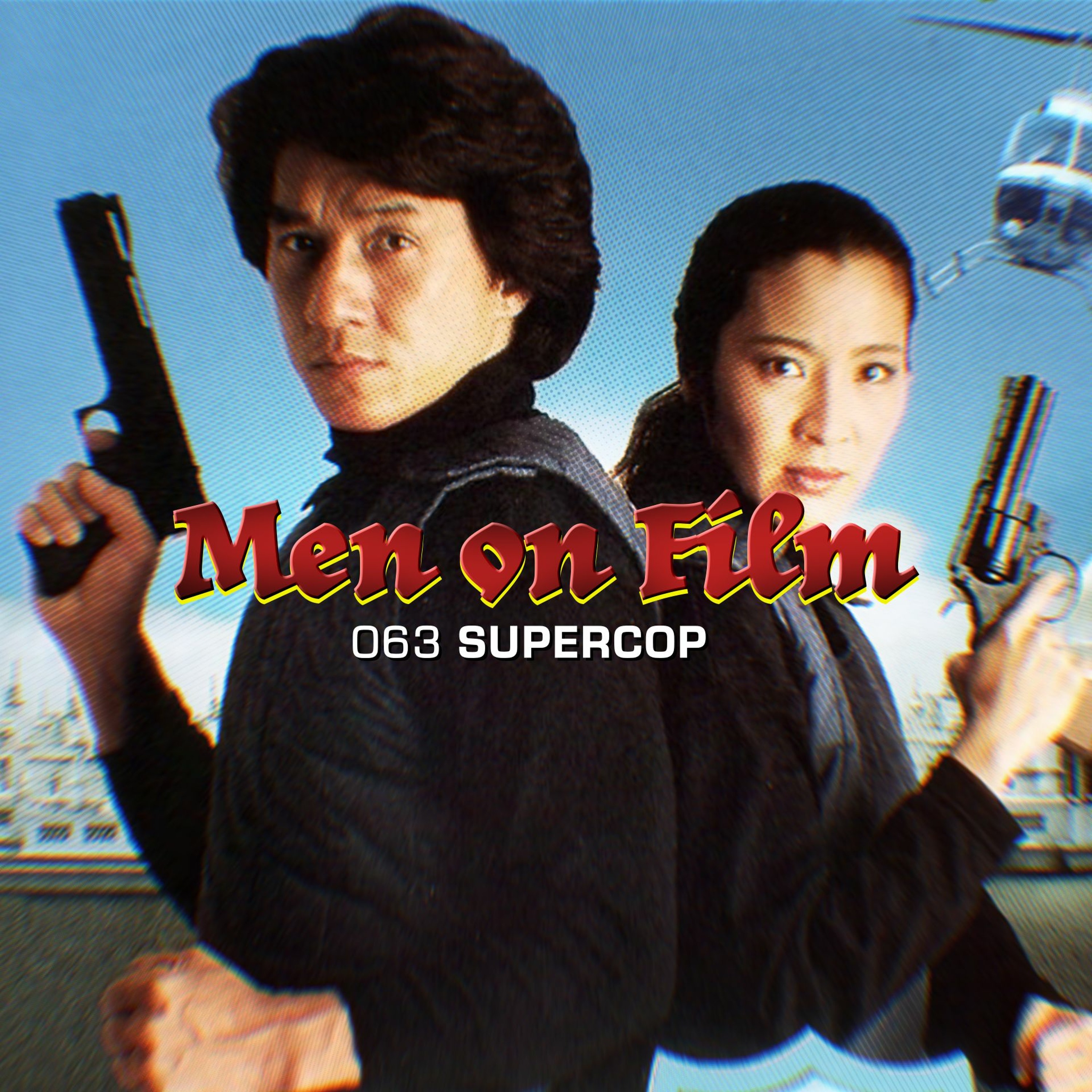 063 - Supercop (1993) Jackie Chanuary #2 | Jackie Nicholson is Undercover in China episode artwork