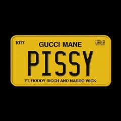 Gucci Mane & Roddy Ricch & Nardo Wick — Pissy