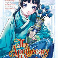 [Access] EPUB √ The Apothecary Diaries 07 (Manga) by  Natsu Hyuuga &  Nekokurage KIND