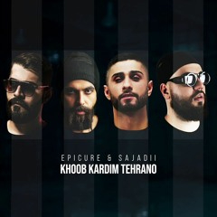 Khoob Kardim Tehrano (Feat. EpiCure)