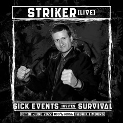 Striker live @ Sick Events invites Survival // 10-06-2022