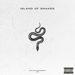 Diaz - Island of Snakes (Feat. heavyweight)