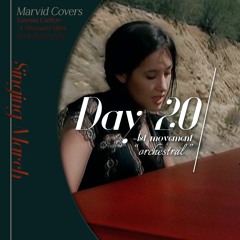 【Marvid | #SingingMarch, Day 20 ~1st mvt.】Vanessa Carlton『A Thousand Miles』(Male Cover)