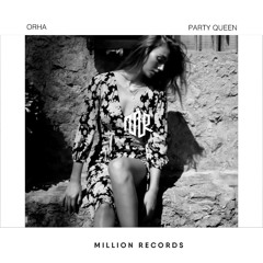 Orha - Party Queen | Free Download |