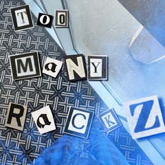 Too Many Räçkž FT: Yungzayy (prod: gateway)
