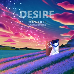 Desire ft. Pushkar Srivatsal & Tanya Nambiar