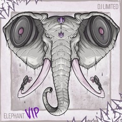 DJ Limited - The Elephant (VIP)