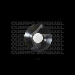 CUERPO SENSUAL - MEVAK (Latin tech remix)