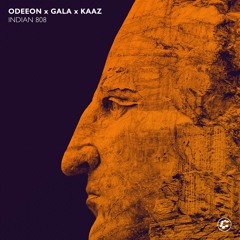 Odeeon x Gala x Kaaz - Indian 808