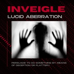 Inveigle