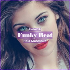 Hala Mahmoud - Funky Beat [ Pop Dance & Reggaeton Music]
