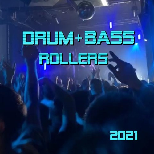Drum N Bass Rollers. mix  2021