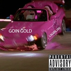 Goin Gold