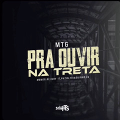 MC MENOR RF - MC IURY 17 - MC THIAGUINHO LS - MTG _ PRA OUVIR NA TRETA- DJ KARUSO _so hits 2024