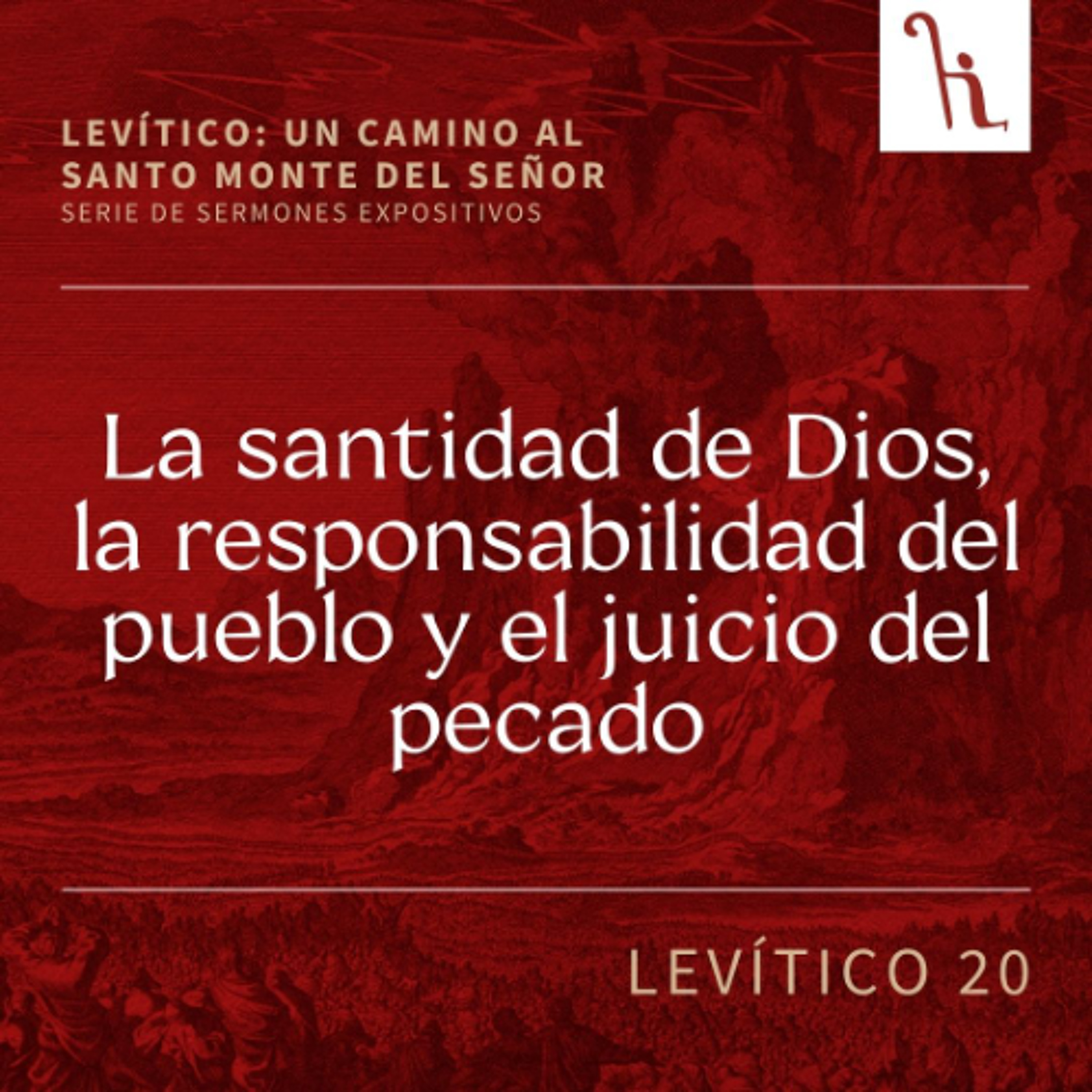 La santidad de Dios, la responsabilidad del pueblo y el juicio del pecado