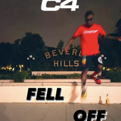 C:4 Fell Off