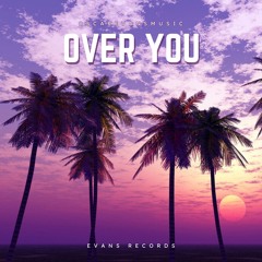 [OUT NOW] Over You (Extended Mix)